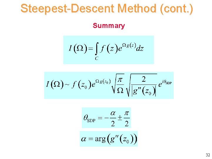 Steepest-Descent Method (cont. ) Summary 32 