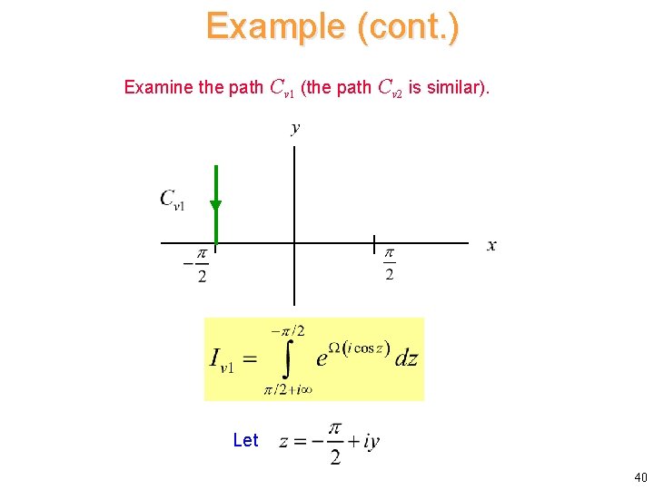 Example (cont. ) Examine the path Cv 1 (the path Cv 2 is similar).