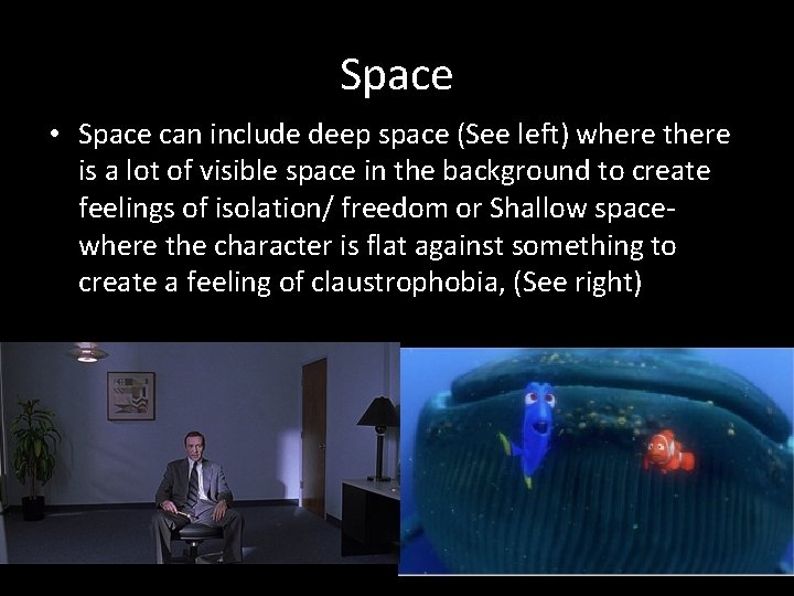 Space • Space can include deep space (See left) where there is a lot Space • Space can include deep space (See left) where there is a lot