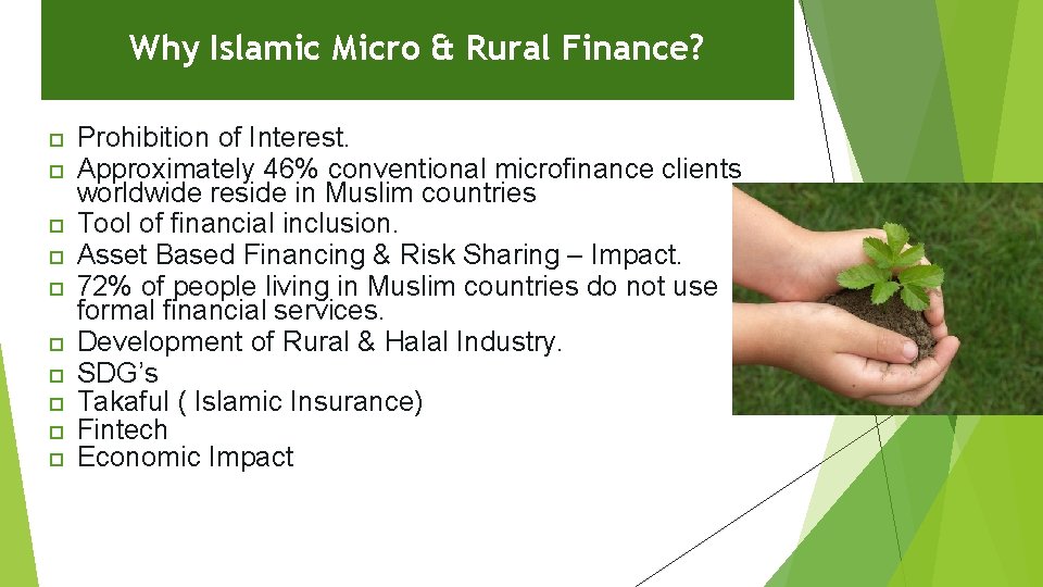 Why Islamic Micro & Rural Finance? Prohibition of Interest. Approximately 46% conventional microfinance clients