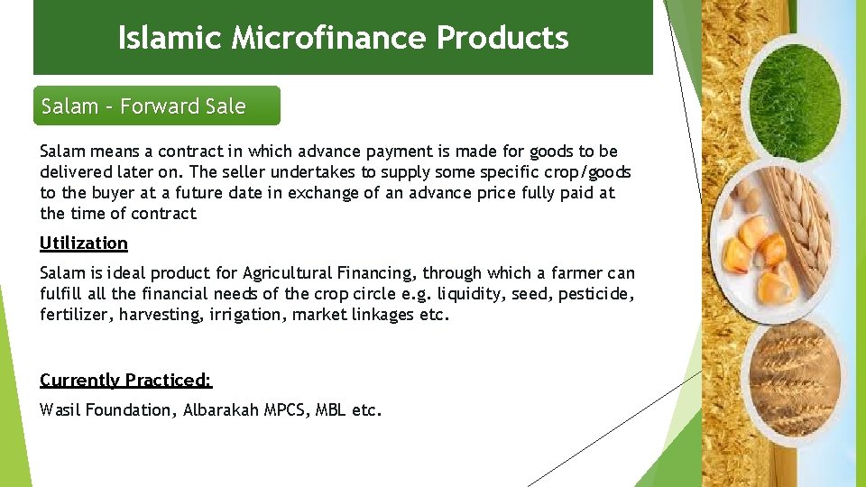 Islamic Microfinance Products Salam – Forward Sale Salam means a contract in which advance