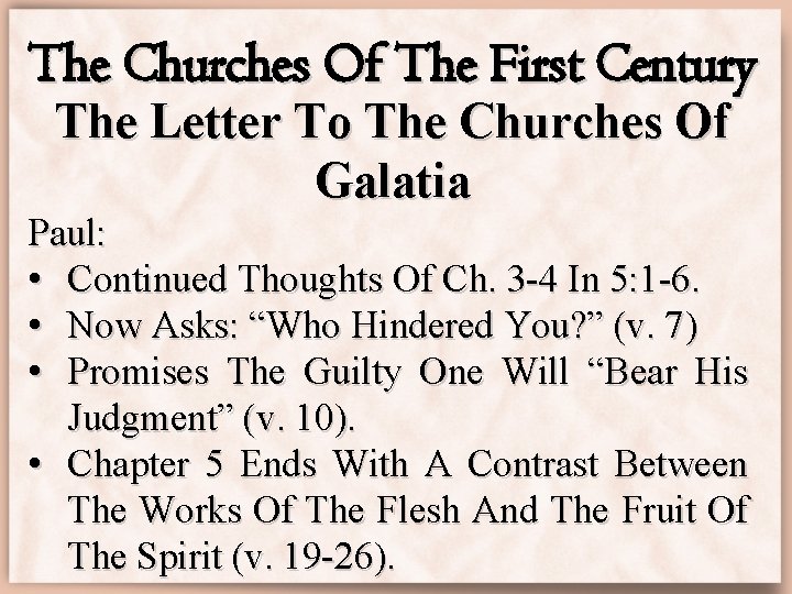 The Churches Of The First Century The Letter To The Churches Of Galatia Paul: