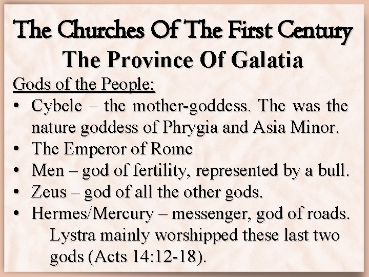 The Churches Of The First Century The Province Of Galatia Gods of the People: