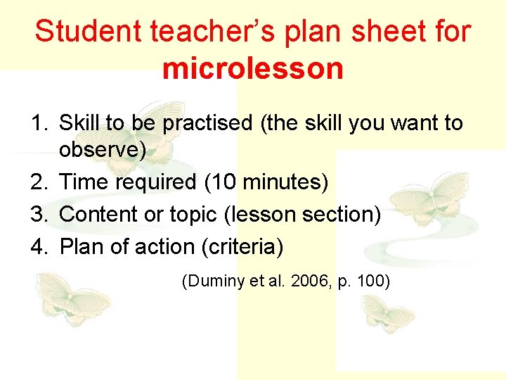 Student teacher’s plan sheet for microlesson 1. Skill to be practised (the skill you