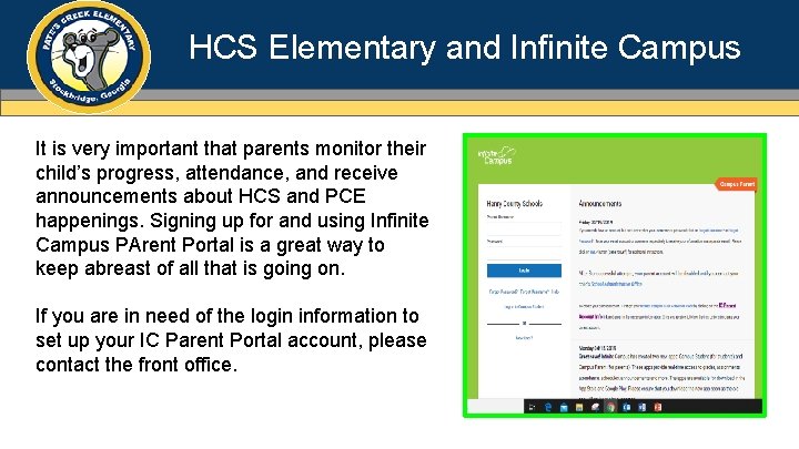 HCS Elementary and Infinite Campus It is very important that parents monitor their child’s