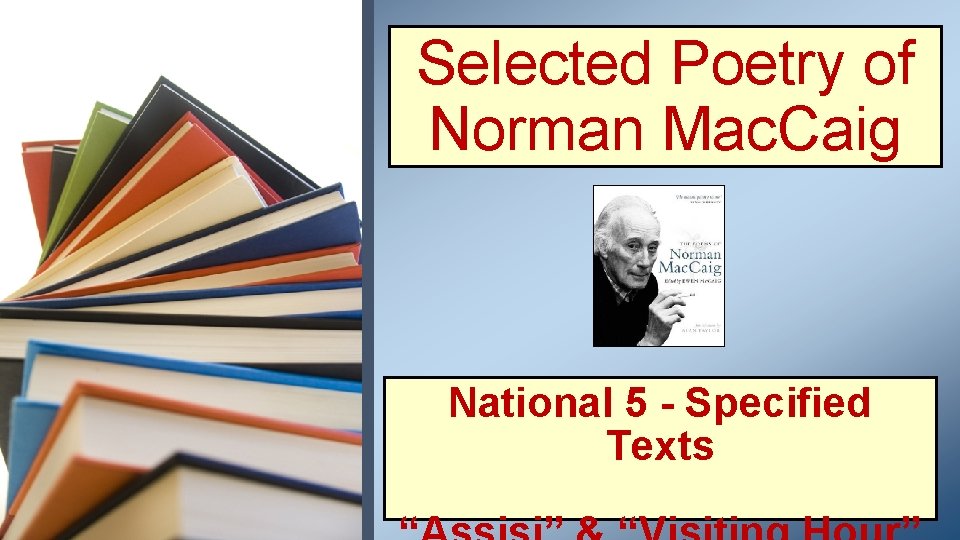 Selected Poetry of Norman Mac. Caig National 5 - Specified Texts 