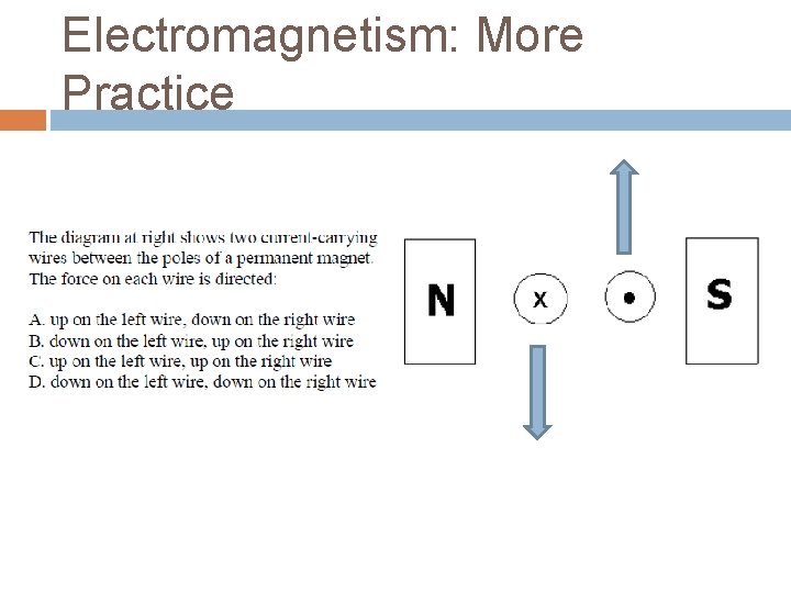 Electromagnetism: More Practice 