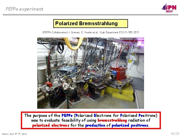 PEPPo experiment Polarized Bremsstrahlung (PEPPo Collaboration) J. Grames, E. Voutier et al. , JLab