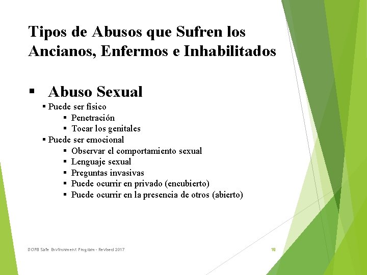 Tipos de Abusos que Sufren los Ancianos, Enfermos e Inhabilitados § Abuso Sexual §