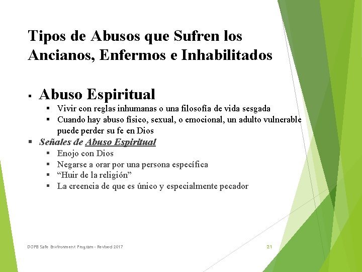 Tipos de Abusos que Sufren los Ancianos, Enfermos e Inhabilitados Abuso Espiritual § §