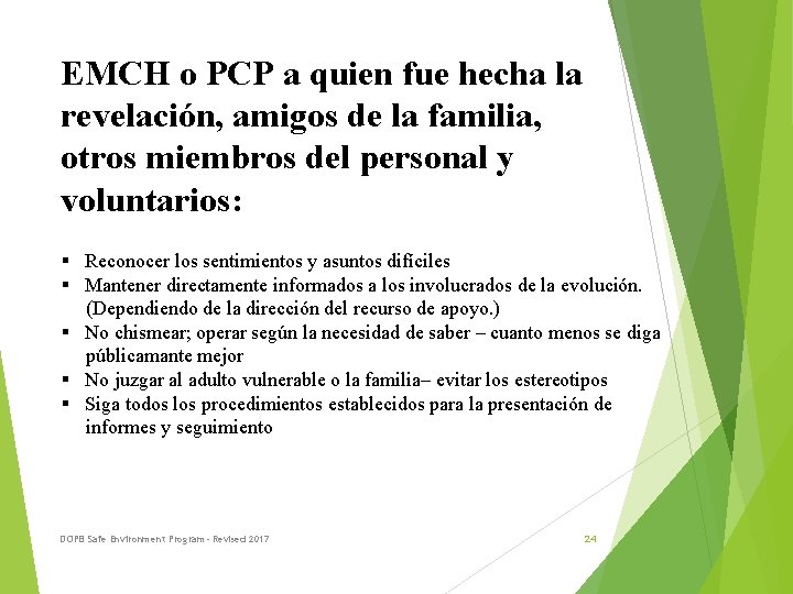 EMCH o PCP a quien fue hecha la revelación, amigos de la familia, otros