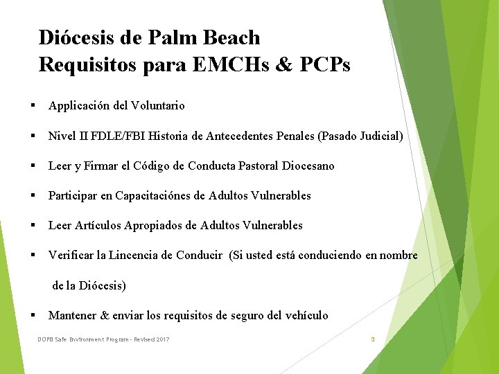 Diócesis de Palm Beach Requisitos para EMCHs & PCPs § Applicación del Voluntario §