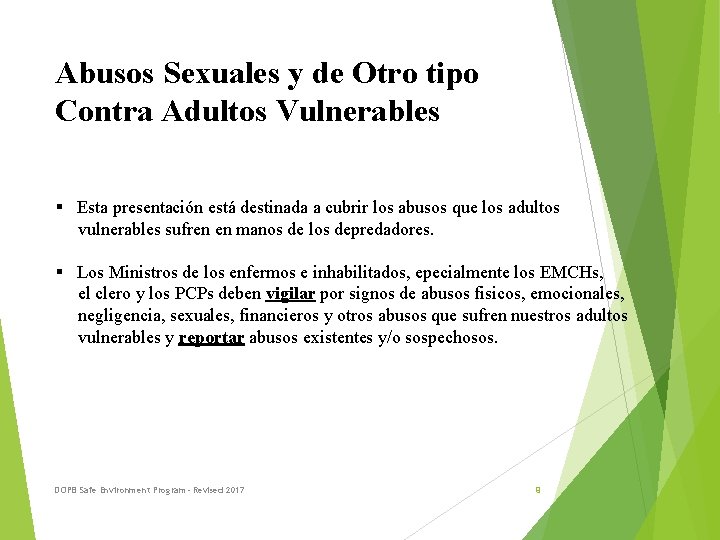 Abusos Sexuales y de Otro tipo Contra Adultos Vulnerables § Esta presentación está destinada