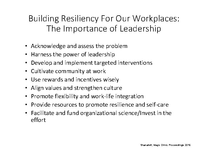 Building Resiliency For Our Workplaces: The Importance of Leadership • • • Acknowledge and Building Resiliency For Our Workplaces: The Importance of Leadership • • • Acknowledge and
