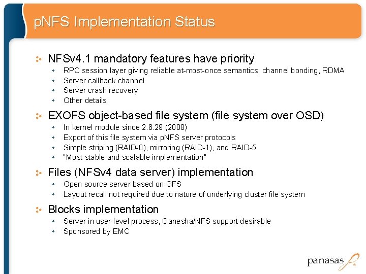 p. NFS Implementation Status NFSv 4. 1 mandatory features have priority • • RPC p. NFS Implementation Status NFSv 4. 1 mandatory features have priority • • RPC