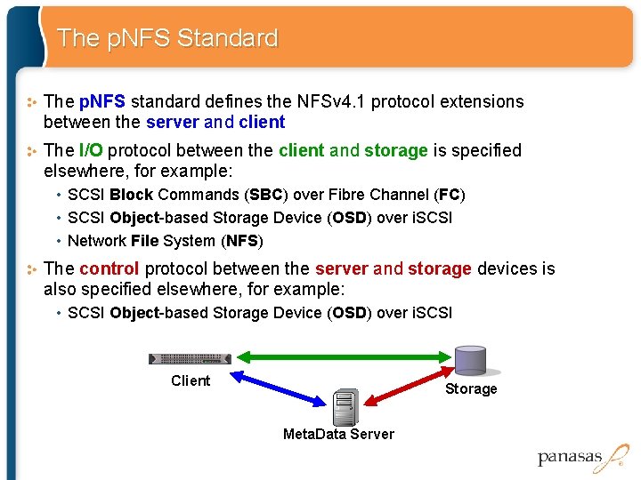The p. NFS Standard The p. NFS standard defines the NFSv 4. 1 protocol The p. NFS Standard The p. NFS standard defines the NFSv 4. 1 protocol