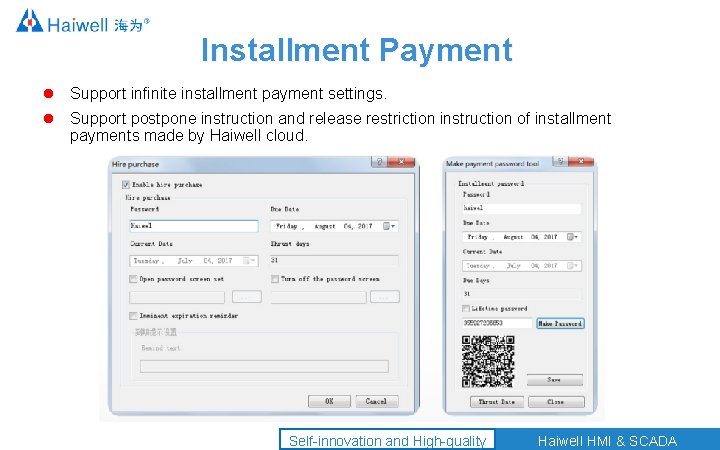 Installment Payment Support infinite installment payment settings. Support postpone instruction and release restriction instruction