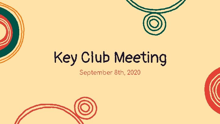 Key Club Meeting September 8 th, 2020 