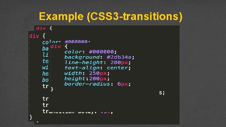 Example (CSS 3 -transitions) 