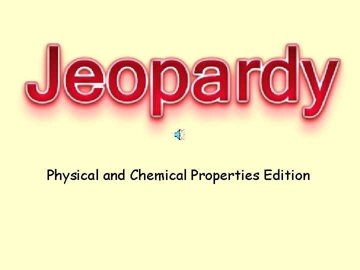 Physical and Chemical Properties Edition 