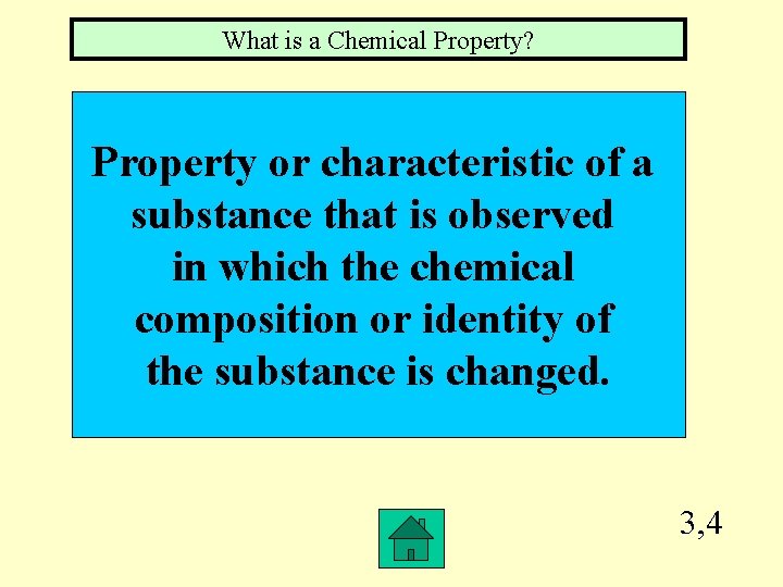 What is a Chemical Property? Property or characteristic of a substance that is observed