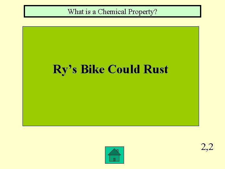 What is a Chemical Property? Ry’s Bike Could Rust 2, 2 