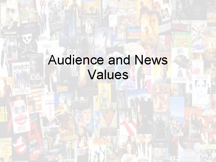 Audience and News Values 