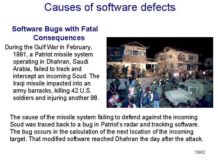 Causes of software defects Software Bugs with Fatal Consequences During the Gulf War in