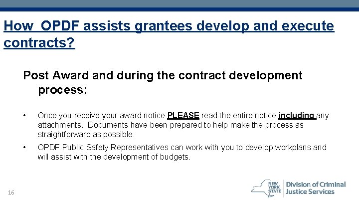 How OPDF assists grantees develop and execute contracts? Post Award and during the contract