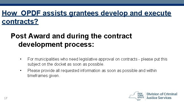 How OPDF assists grantees develop and execute contracts? Post Award and during the contract