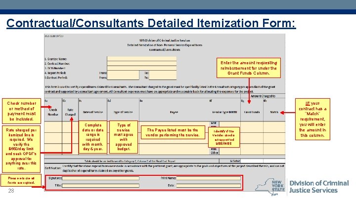 Contractual/Consultants Detailed Itemization Form: Enter the amount requesting reimbursement for under the Grant Funds
