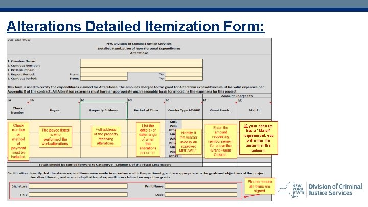 Alterations Detailed Itemization Form: IF your contract has a “Match” requirement, you will enter