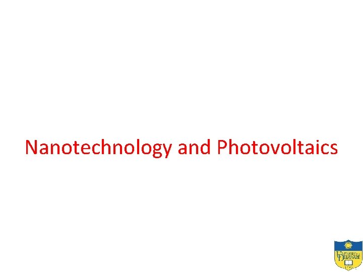 Nanotechnology and Photovoltaics 