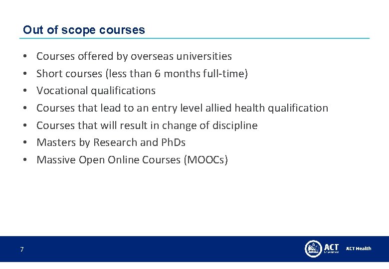 Out of scope courses • • 7 Courses offered by overseas universities Short courses Out of scope courses • • 7 Courses offered by overseas universities Short courses