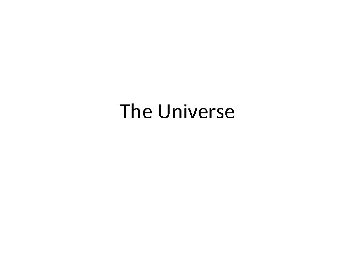 The Universe 