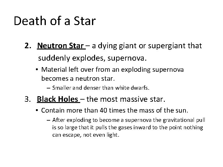 Death of a Star 2. Neutron Star – a dying giant or supergiant that