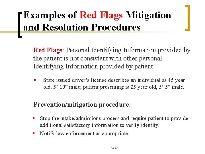 Examples of Red Flags Mitigation and Resolution Procedures Red Flags: Personal Identifying Information provided