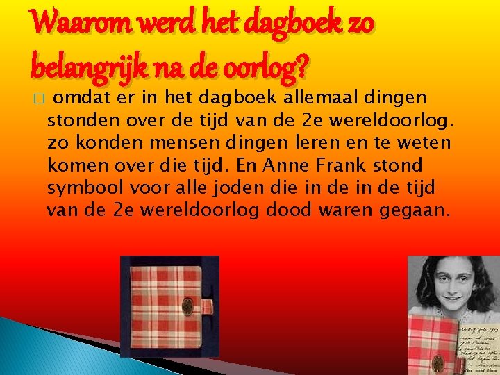 AnneFrank Hoe oud werd AnneFrank Hoe heette haar