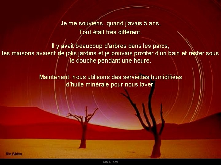 Je me souviens, quand j’avais 5 ans, Tout était très différent. Il y avait