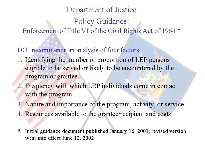 Department of Justice Policy Guidance: Enforcement of Title VI of the Civil Rights Act