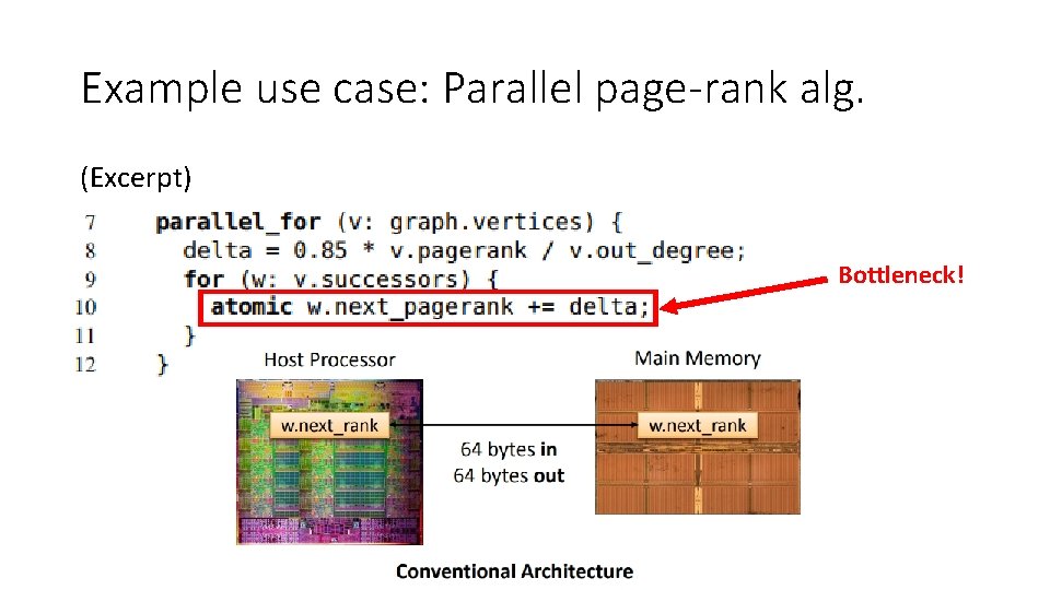 Example use case: Parallel page-rank alg. (Excerpt) Bottleneck! 
