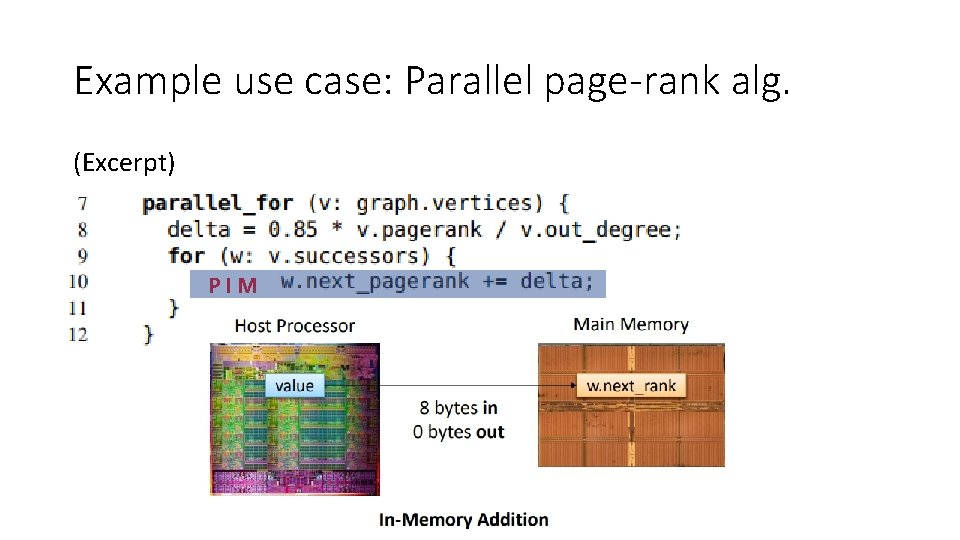 Example use case: Parallel page-rank alg. (Excerpt) PIM 