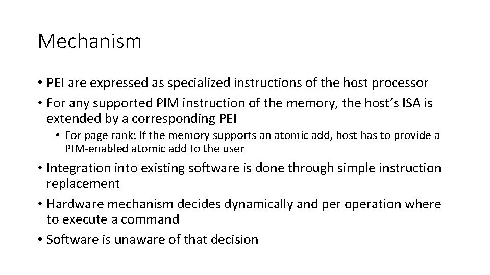 Mechanism • PEI are expressed as specialized instructions of the host processor • For