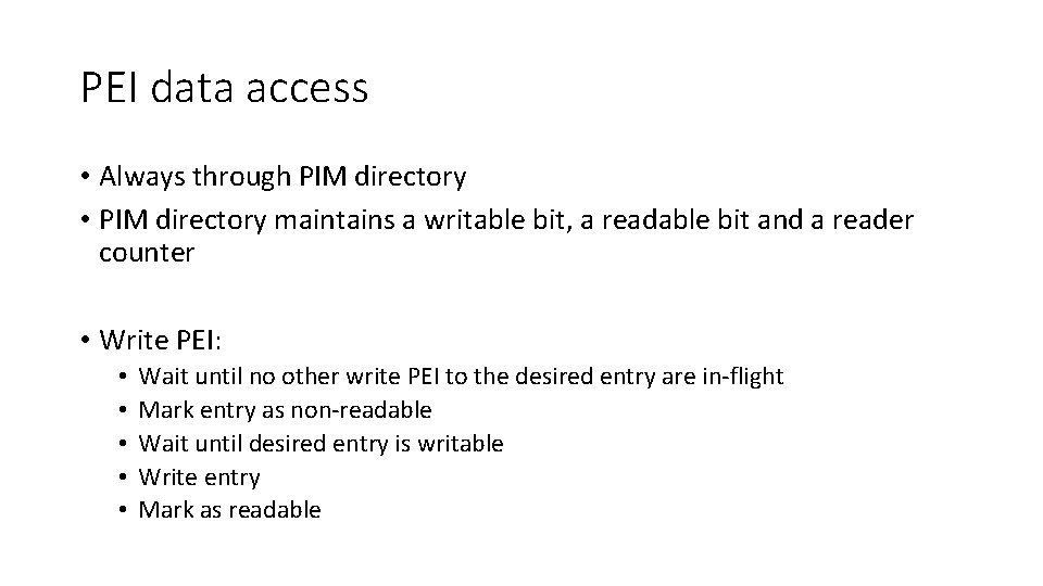 PEI data access • Always through PIM directory • PIM directory maintains a writable