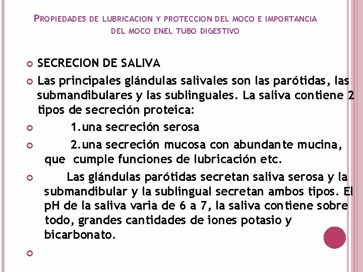 PROPIEDADES DE LUBRICACION Y PROTECCION DEL MOCO E IMPORTANCIA DEL MOCO ENEL TUBO DIGESTIVO