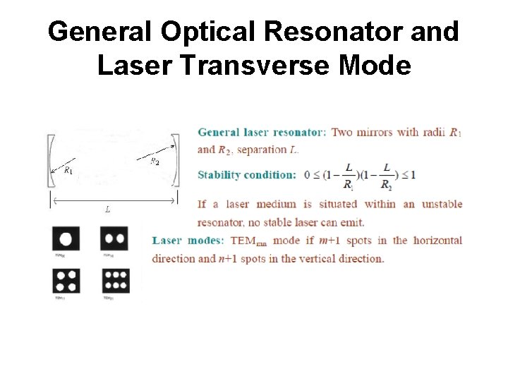 General Optical Resonator and Laser Transverse Mode 