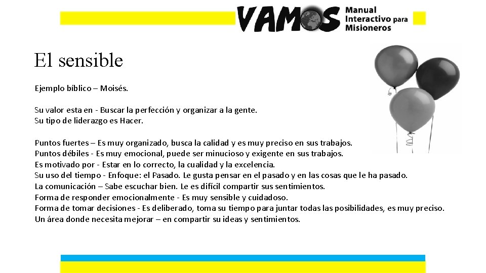 El sensible Ejemplo bíblico – Moisés. Su valor esta en - Buscar la perfección