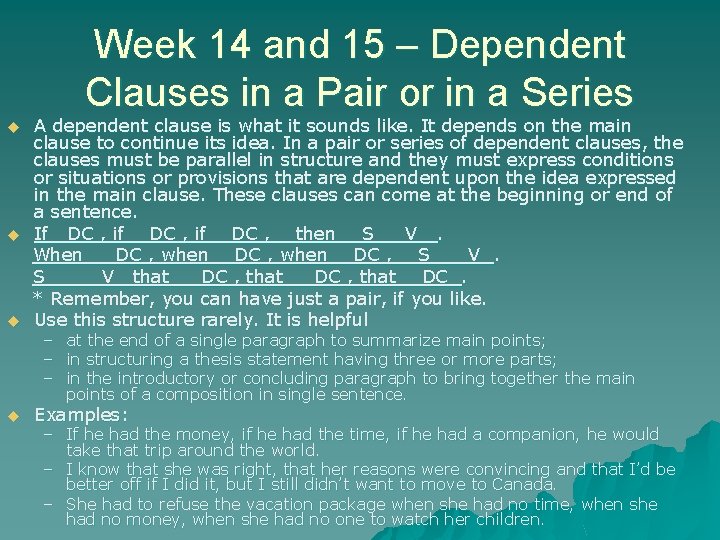 Week 14 and 15 – Dependent Clauses in a Pair or in a Series