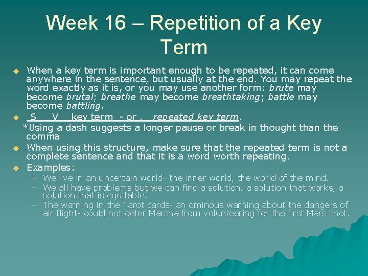 Week 16 – Repetition of a Key Term u u When a key term