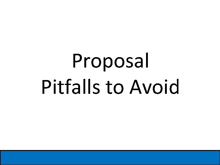 Proposal Pitfalls to Avoid 